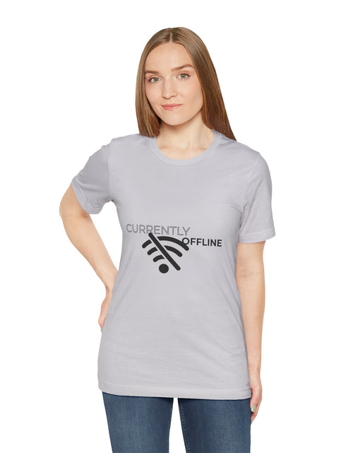 Load image into Gallery viewer, Currently Offline Unisex Tee, Casual Shirt, Comfortable T-Shirt, Tech Humor Clothing, Gift for Gamers, Relaxed Fit Apparel
