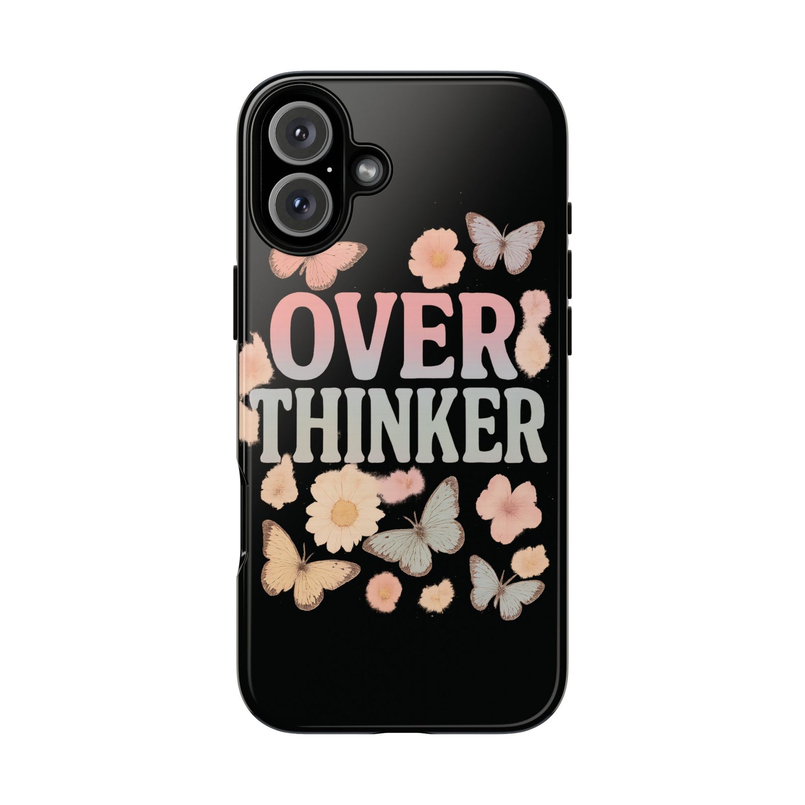 Butterfly Overthinker Phone Case, Floral iPhone Cover, Thoughtful Gift for Her, Cute Tech Accessory, Aesthetic Case for Anxiety Relief