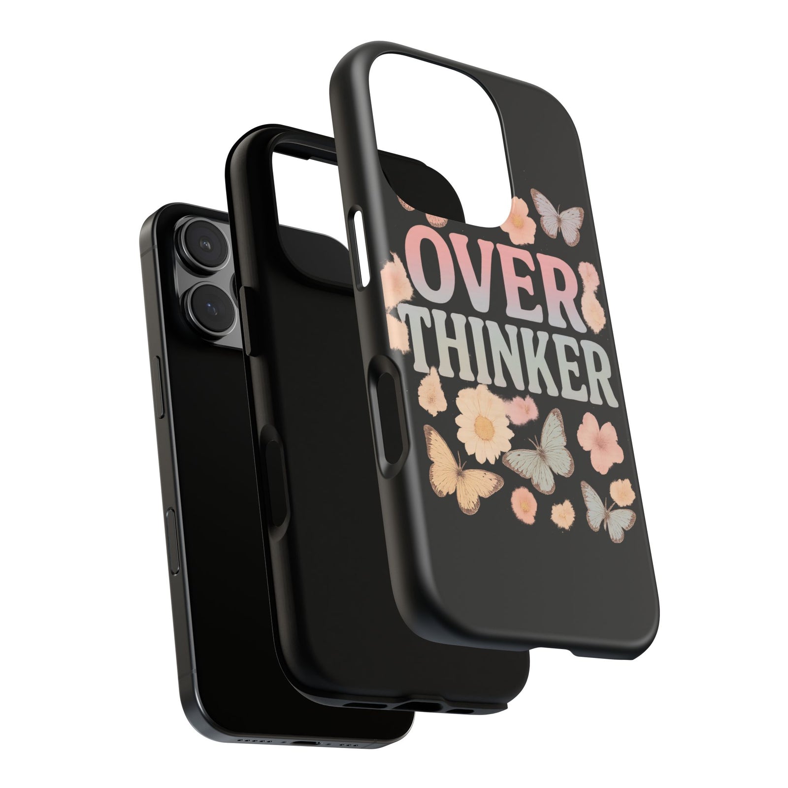 Butterfly Overthinker Phone Case, Floral iPhone Cover, Thoughtful Gift for Her, Cute Tech Accessory, Aesthetic Case for Anxiety Relief