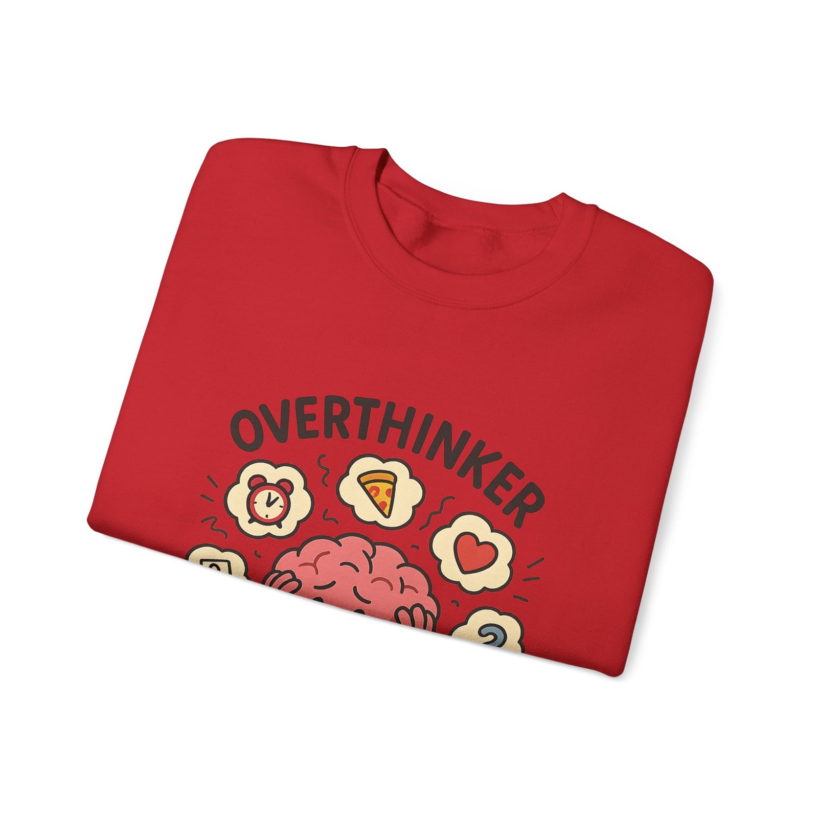 Funny Overthinker Crewneck Sweatshirt for Comfort and Humor, Perfect for Gift Giving, Casual Wear, Cozy Nights, and Brainy Friends