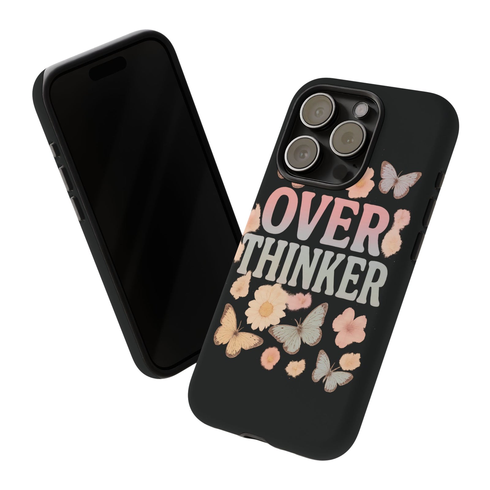 Butterfly Overthinker Phone Case, Floral iPhone Cover, Thoughtful Gift for Her, Cute Tech Accessory, Aesthetic Case for Anxiety Relief