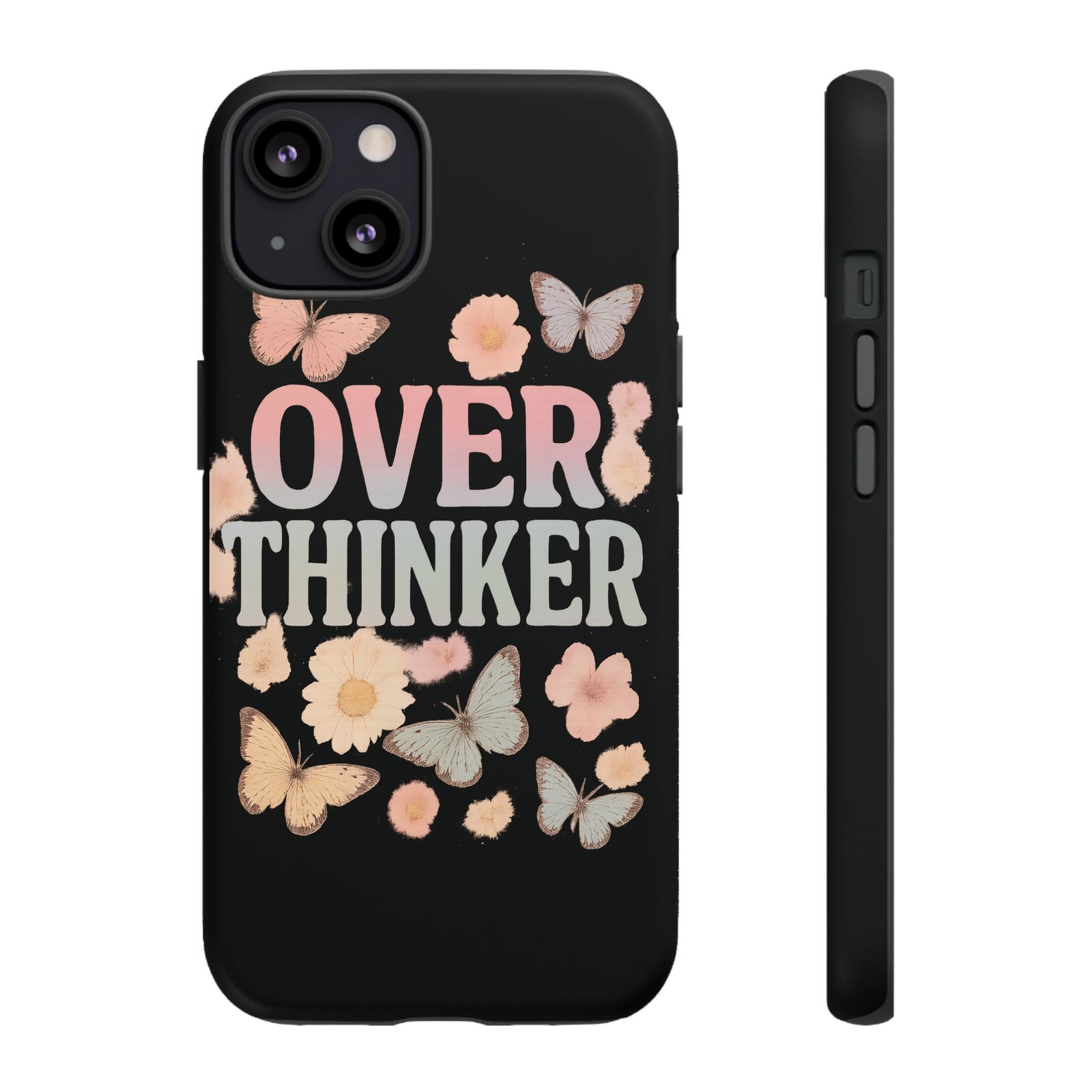Butterfly Overthinker Phone Case, Floral iPhone Cover, Thoughtful Gift for Her, Cute Tech Accessory, Aesthetic Case for Anxiety Relief