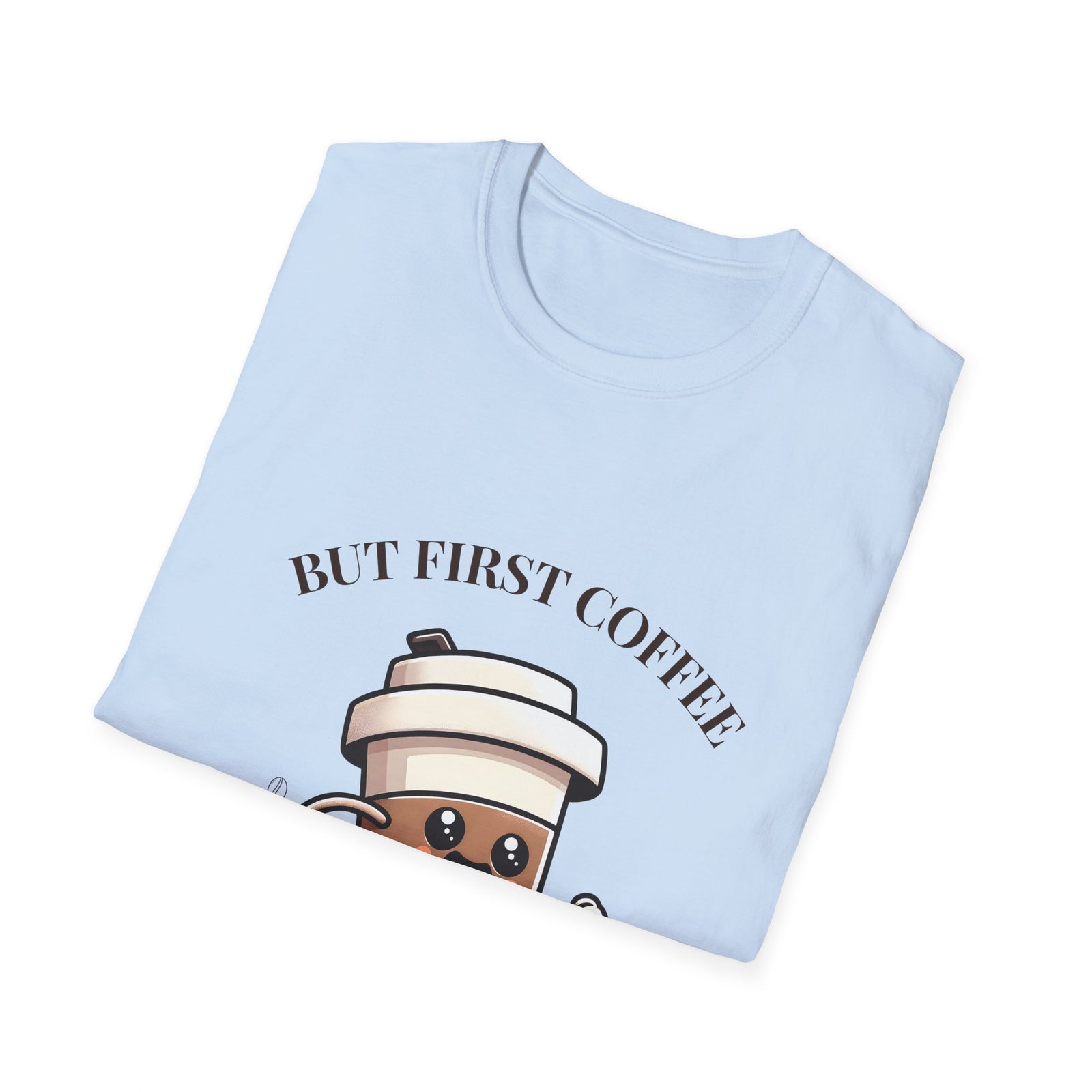 Funny Coffee Lover T-Shirt, Unisex Graphic Tee for Coffee Enthusiasts, Great Gift for Birthdays, Holidays, or Just Because
