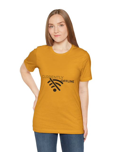 Load image into Gallery viewer, Currently Offline Unisex Tee, Casual Shirt, Comfortable T-Shirt, Tech Humor Clothing, Gift for Gamers, Relaxed Fit Apparel
