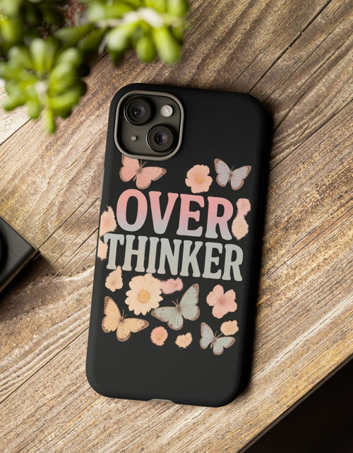 Load image into Gallery viewer, Butterfly Overthinker Phone Case, Floral iPhone Cover, Thoughtful Gift for Her, Cute Tech Accessory, Aesthetic Case for Anxiety Relief
