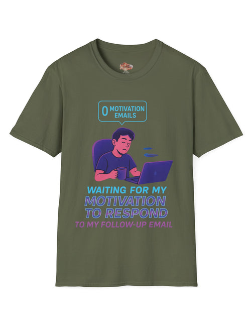 Load image into Gallery viewer, Motivation Response T-Shirt, Funny Office Humor Tee, Unisex Gift for Workaholics, Casual Wear, Ideal for Birthdays, Holiday Gift
