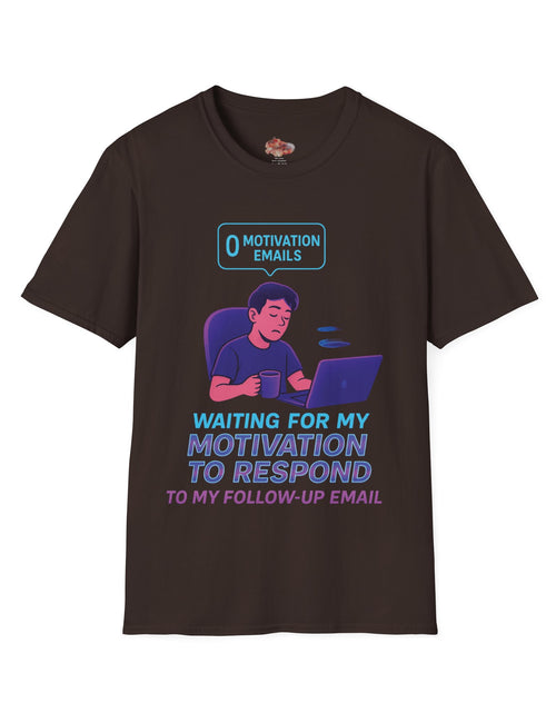 Load image into Gallery viewer, Motivation Response T-Shirt, Funny Office Humor Tee, Unisex Gift for Workaholics, Casual Wear, Ideal for Birthdays, Holiday Gift
