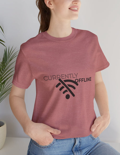 Load image into Gallery viewer, Currently Offline Unisex Tee, Casual Shirt, Comfortable T-Shirt, Tech Humor Clothing, Gift for Gamers, Relaxed Fit Apparel
