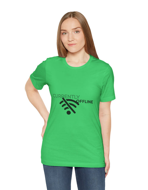 Load image into Gallery viewer, Currently Offline Unisex Tee, Casual Shirt, Comfortable T-Shirt, Tech Humor Clothing, Gift for Gamers, Relaxed Fit Apparel
