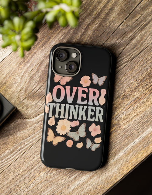 Load image into Gallery viewer, Butterfly Overthinker Phone Case, Floral iPhone Cover, Thoughtful Gift for Her, Cute Tech Accessory, Aesthetic Case for Anxiety Relief
