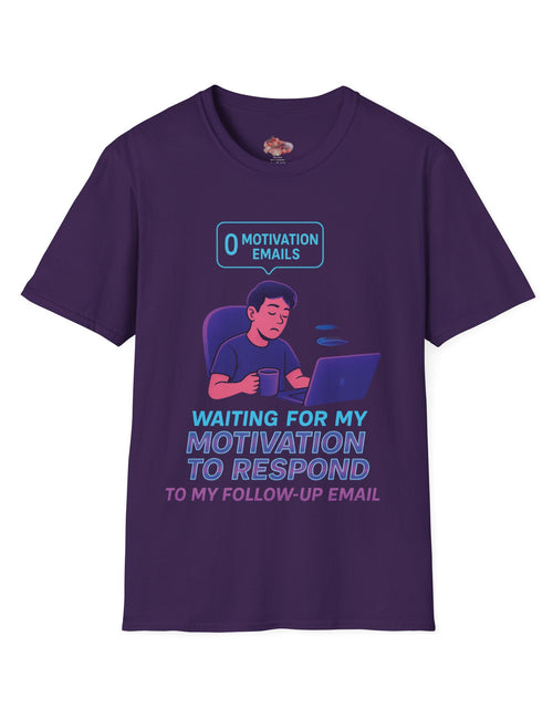 Load image into Gallery viewer, Motivation Response T-Shirt, Funny Office Humor Tee, Unisex Gift for Workaholics, Casual Wear, Ideal for Birthdays, Holiday Gift

