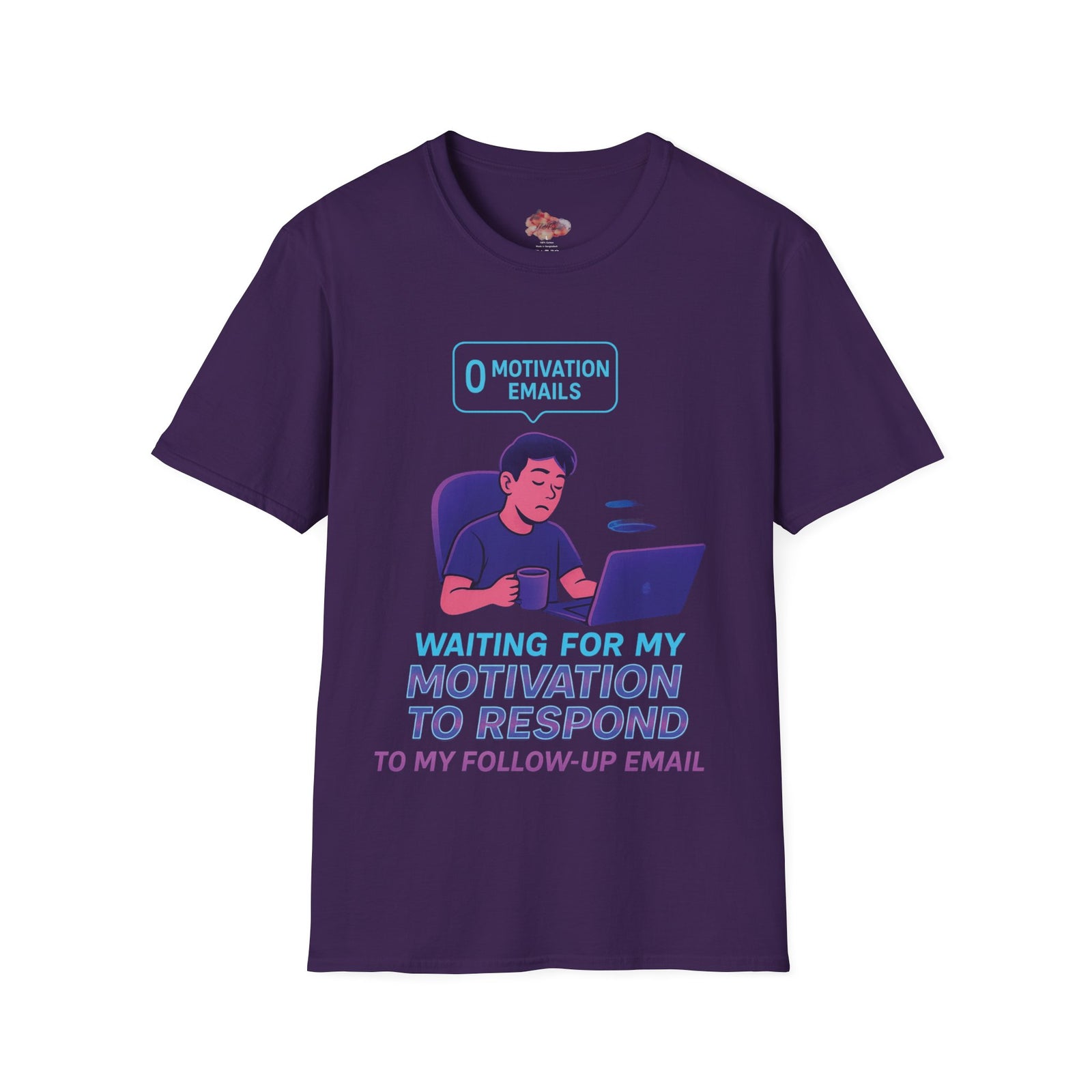Motivation Response T-Shirt, Funny Office Humor Tee, Unisex Gift for Workaholics, Casual Wear, Ideal for Birthdays, Holiday Gift