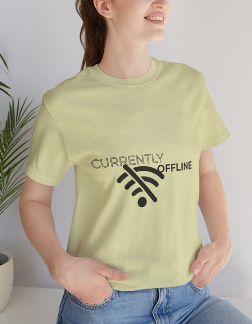 Load image into Gallery viewer, Currently Offline Unisex Tee, Casual Shirt, Comfortable T-Shirt, Tech Humor Clothing, Gift for Gamers, Relaxed Fit Apparel
