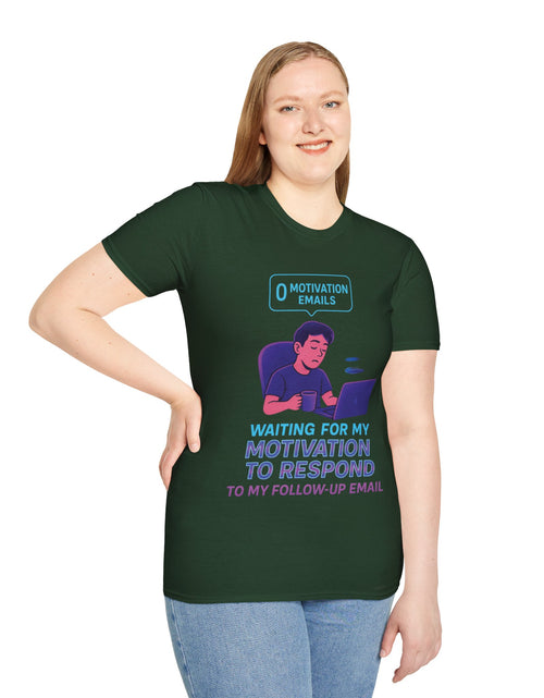 Load image into Gallery viewer, Motivation Response T-Shirt, Funny Office Humor Tee, Unisex Gift for Workaholics, Casual Wear, Ideal for Birthdays, Holiday Gift

