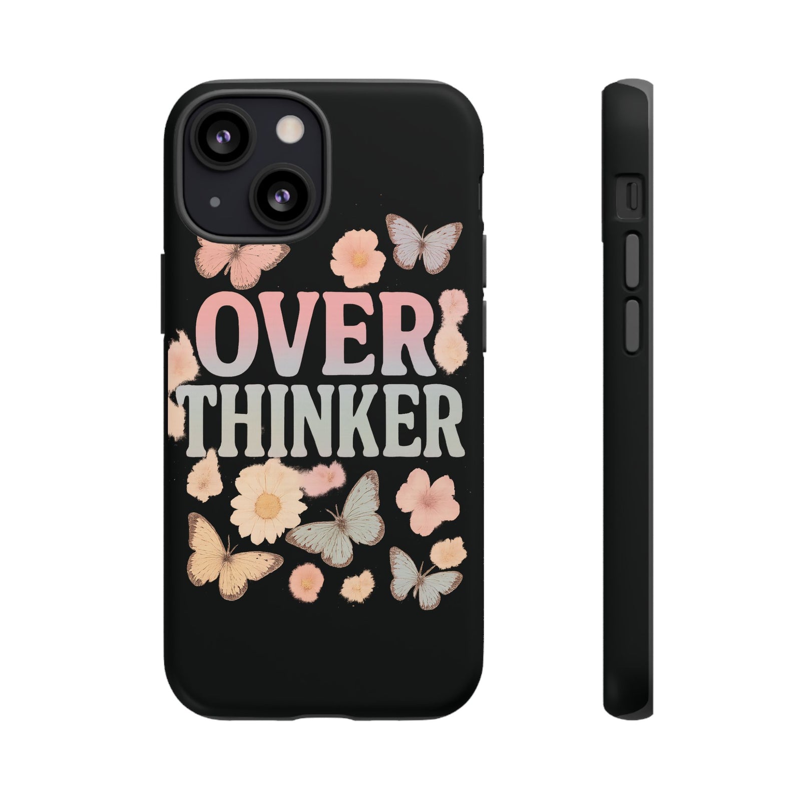 Butterfly Overthinker Phone Case, Floral iPhone Cover, Thoughtful Gift for Her, Cute Tech Accessory, Aesthetic Case for Anxiety Relief