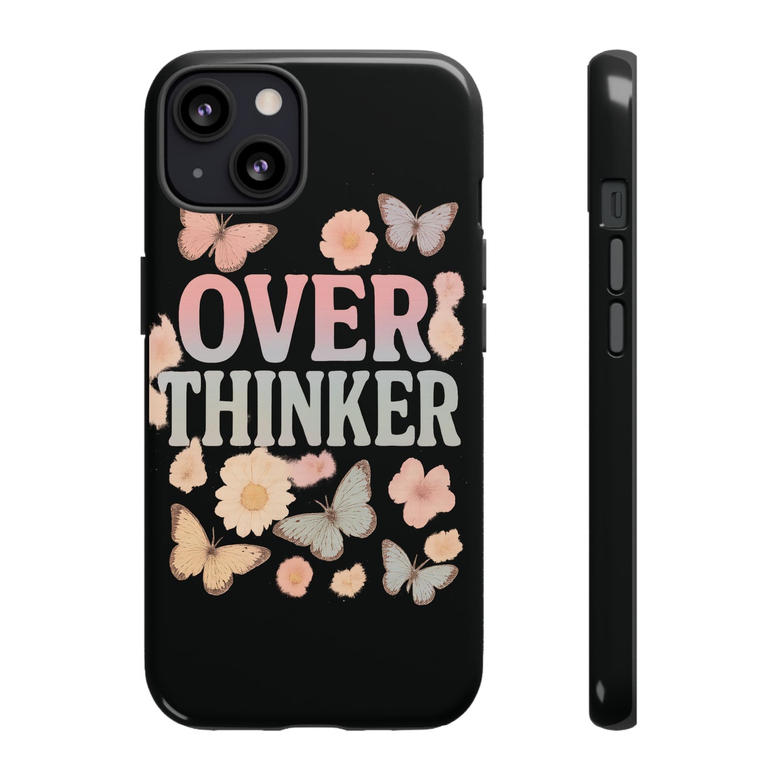 Butterfly Overthinker Phone Case, Floral iPhone Cover, Thoughtful Gift for Her, Cute Tech Accessory, Aesthetic Case for Anxiety Relief