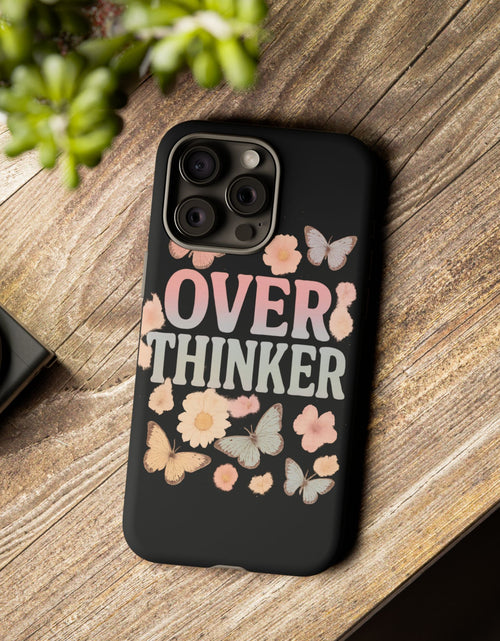 Load image into Gallery viewer, Butterfly Overthinker Phone Case, Floral iPhone Cover, Thoughtful Gift for Her, Cute Tech Accessory, Aesthetic Case for Anxiety Relief
