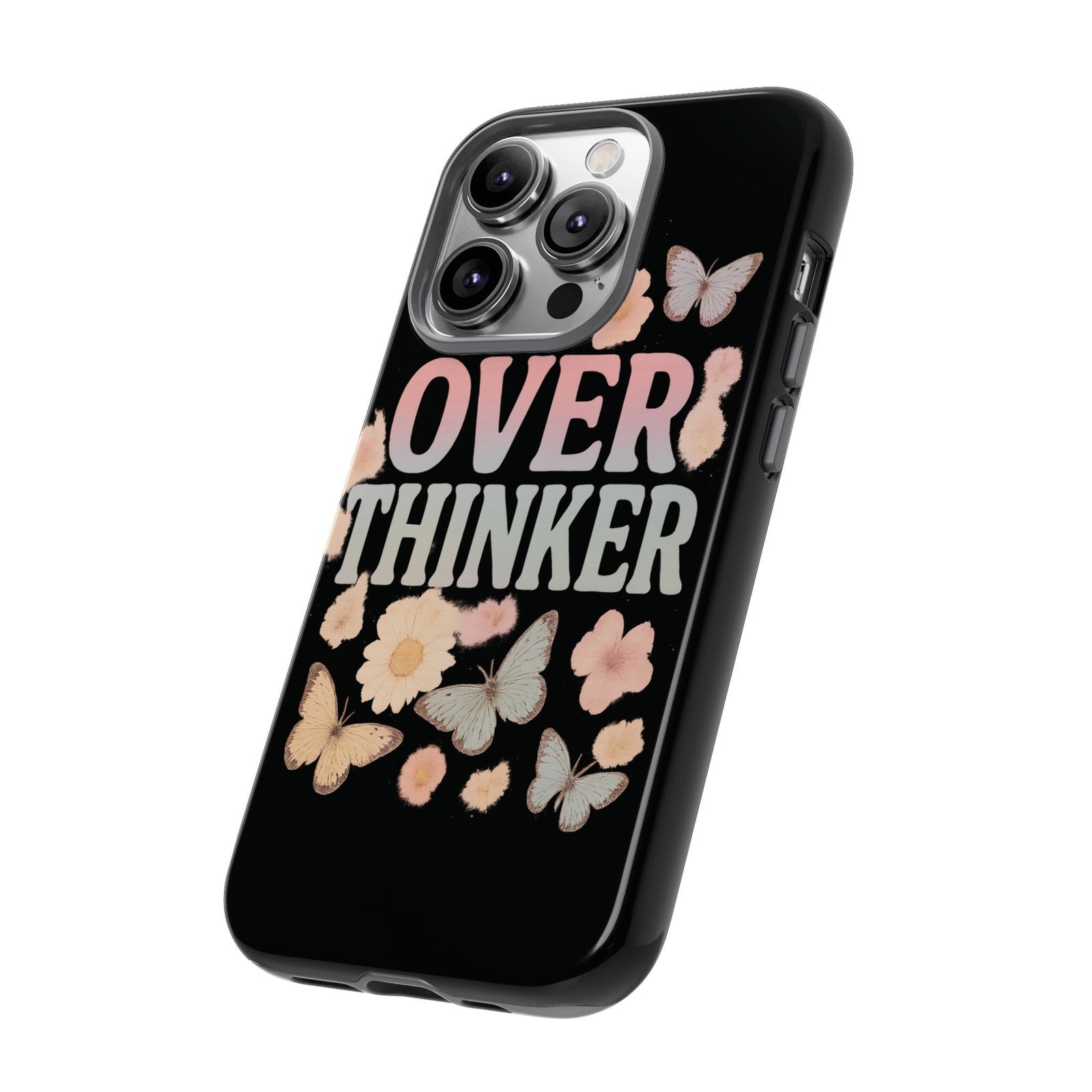 Butterfly Overthinker Phone Case, Floral iPhone Cover, Thoughtful Gift for Her, Cute Tech Accessory, Aesthetic Case for Anxiety Relief