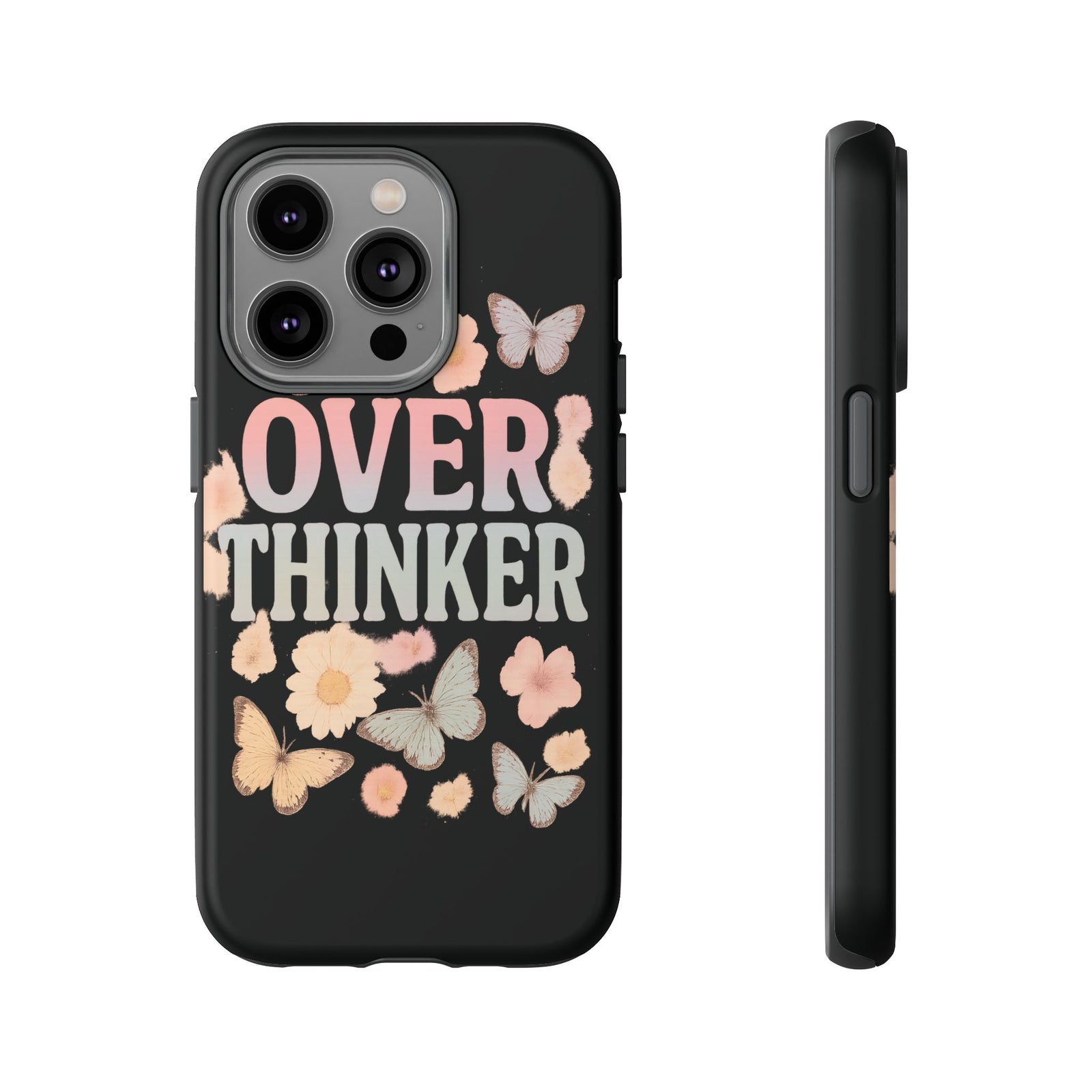 Butterfly Overthinker Phone Case, Floral iPhone Cover, Thoughtful Gift for Her, Cute Tech Accessory, Aesthetic Case for Anxiety Relief