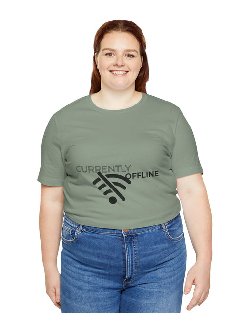 Load image into Gallery viewer, Currently Offline Unisex Tee, Casual Shirt, Comfortable T-Shirt, Tech Humor Clothing, Gift for Gamers, Relaxed Fit Apparel
