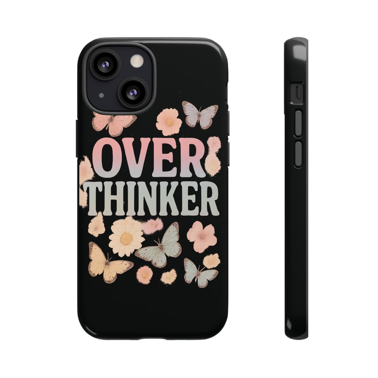 Butterfly Overthinker Phone Case, Floral iPhone Cover, Thoughtful Gift for Her, Cute Tech Accessory, Aesthetic Case for Anxiety Relief