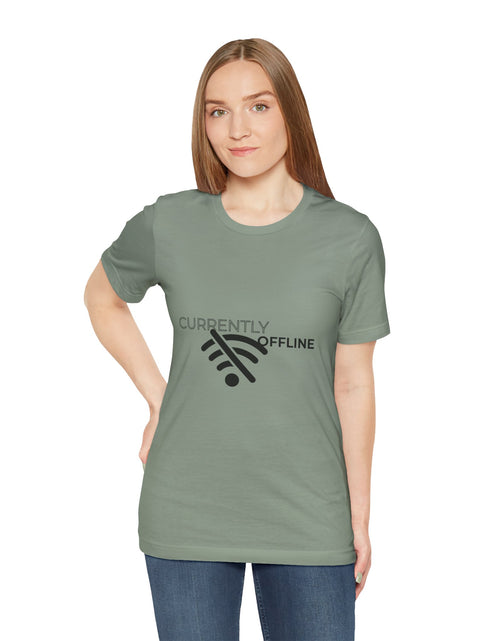 Load image into Gallery viewer, Currently Offline Unisex Tee, Casual Shirt, Comfortable T-Shirt, Tech Humor Clothing, Gift for Gamers, Relaxed Fit Apparel
