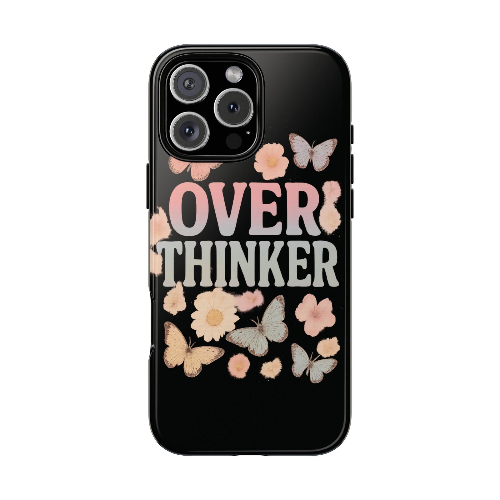 Butterfly Overthinker Phone Case, Floral iPhone Cover, Thoughtful Gift for Her, Cute Tech Accessory, Aesthetic Case for Anxiety Relief