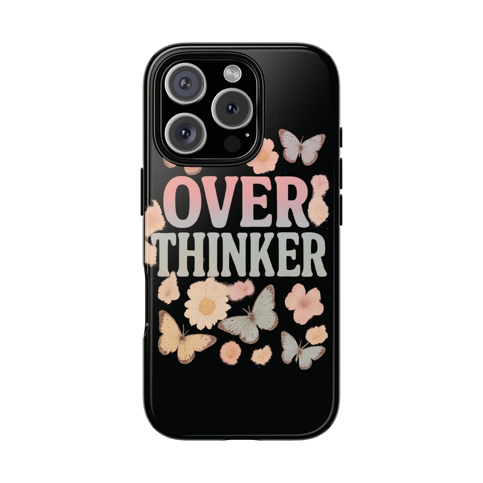 Butterfly Overthinker Phone Case, Floral iPhone Cover, Thoughtful Gift for Her, Cute Tech Accessory, Aesthetic Case for Anxiety Relief