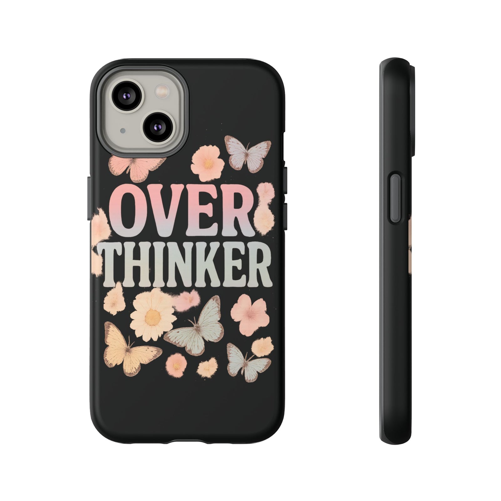 Butterfly Overthinker Phone Case, Floral iPhone Cover, Thoughtful Gift for Her, Cute Tech Accessory, Aesthetic Case for Anxiety Relief