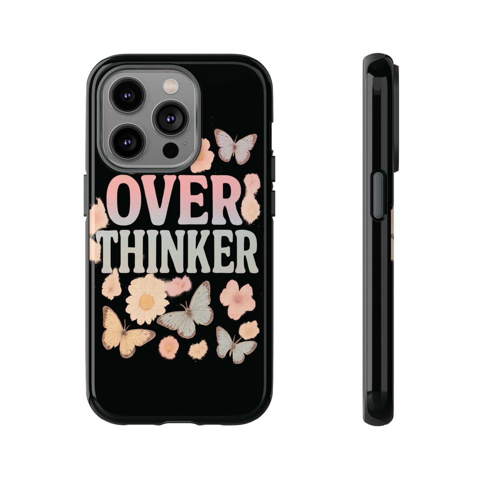 Butterfly Overthinker Phone Case, Floral iPhone Cover, Thoughtful Gift for Her, Cute Tech Accessory, Aesthetic Case for Anxiety Relief