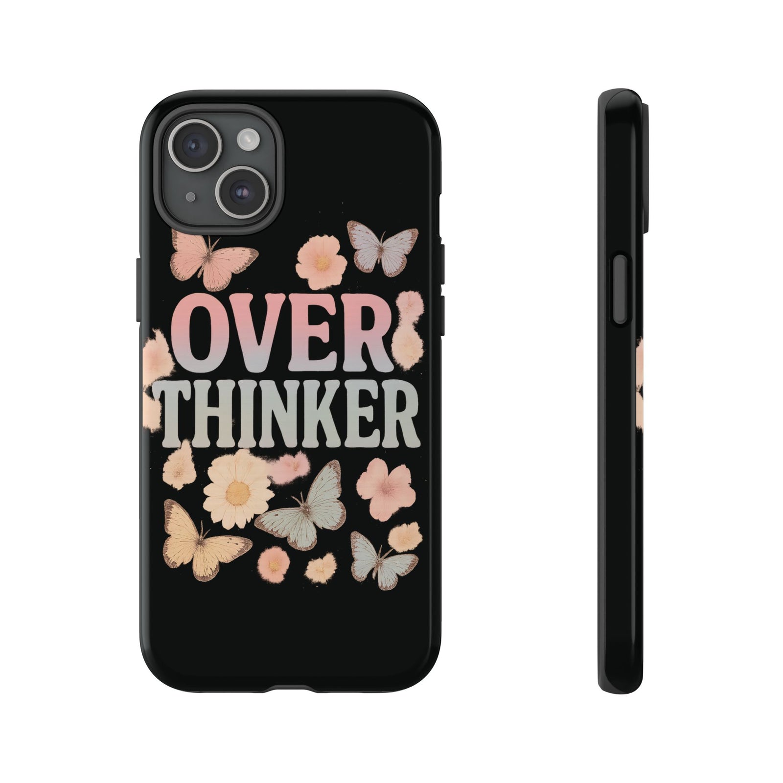 Butterfly Overthinker Phone Case, Floral iPhone Cover, Thoughtful Gift for Her, Cute Tech Accessory, Aesthetic Case for Anxiety Relief