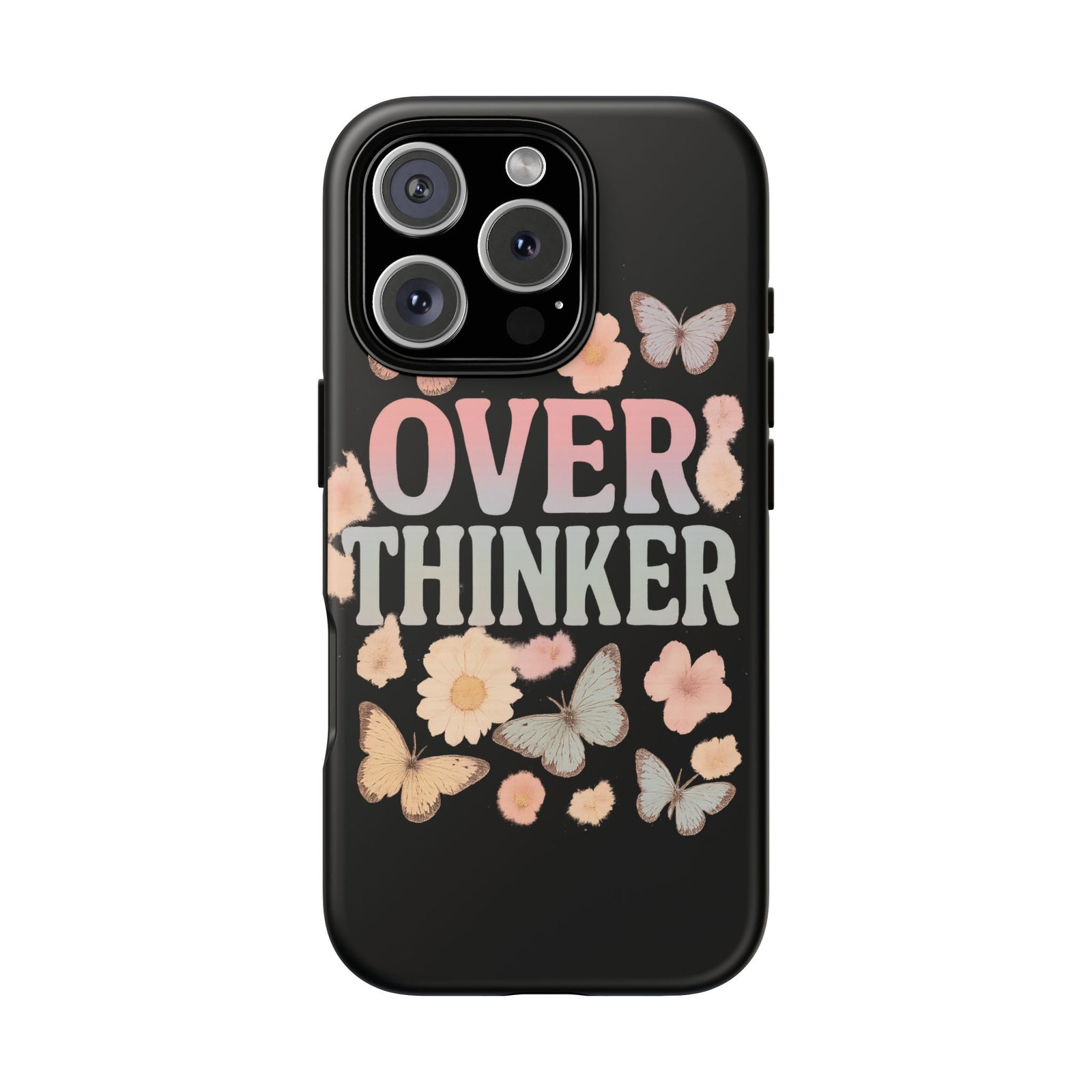 Butterfly Overthinker Phone Case, Floral iPhone Cover, Thoughtful Gift for Her, Cute Tech Accessory, Aesthetic Case for Anxiety Relief