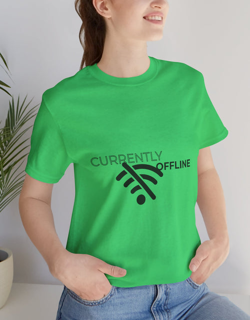 Load image into Gallery viewer, Currently Offline Unisex Tee, Casual Shirt, Comfortable T-Shirt, Tech Humor Clothing, Gift for Gamers, Relaxed Fit Apparel
