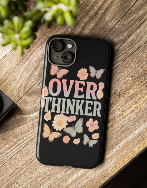 Load image into Gallery viewer, Butterfly Overthinker Phone Case, Floral iPhone Cover, Thoughtful Gift for Her, Cute Tech Accessory, Aesthetic Case for Anxiety Relief
