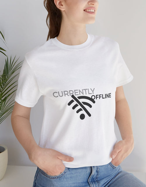 Load image into Gallery viewer, Currently Offline Unisex Tee, Casual Shirt, Comfortable T-Shirt, Tech Humor Clothing, Gift for Gamers, Relaxed Fit Apparel
