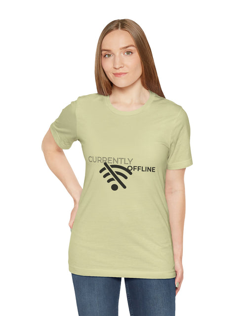 Load image into Gallery viewer, Currently Offline Unisex Tee, Casual Shirt, Comfortable T-Shirt, Tech Humor Clothing, Gift for Gamers, Relaxed Fit Apparel

