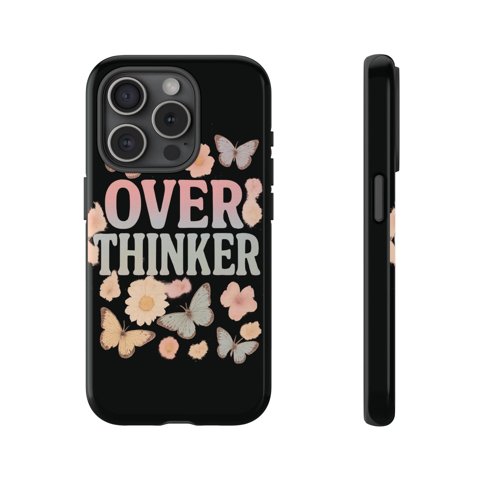 Butterfly Overthinker Phone Case, Floral iPhone Cover, Thoughtful Gift for Her, Cute Tech Accessory, Aesthetic Case for Anxiety Relief