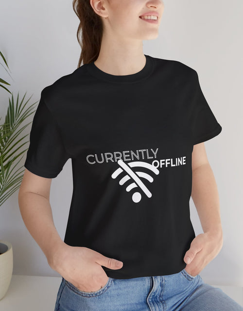 Load image into Gallery viewer, Currently Offline Unisex Tee, Casual Shirt, Comfortable T-Shirt, Tech Humor Clothing, Gift for Gamers, Relaxed Fit Apparel
