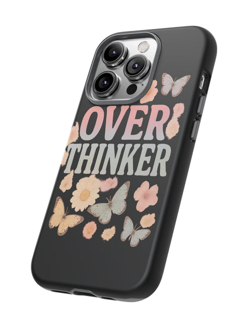 Load image into Gallery viewer, Butterfly Overthinker Phone Case, Floral iPhone Cover, Thoughtful Gift for Her, Cute Tech Accessory, Aesthetic Case for Anxiety Relief
