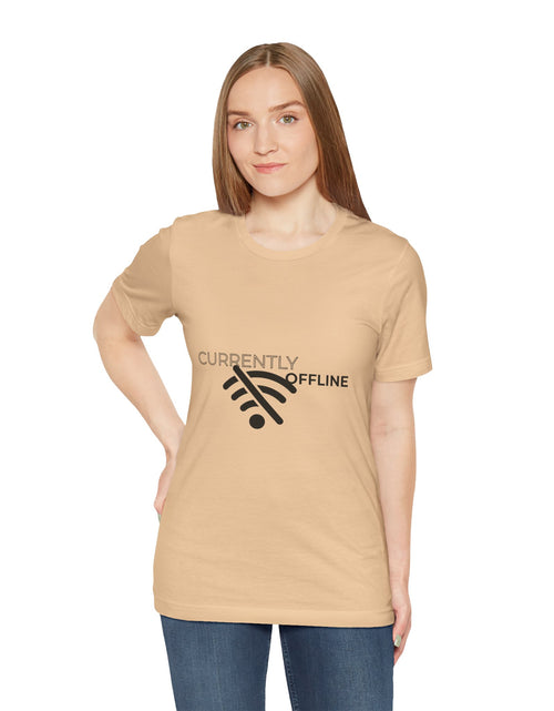 Load image into Gallery viewer, Currently Offline Unisex Tee, Casual Shirt, Comfortable T-Shirt, Tech Humor Clothing, Gift for Gamers, Relaxed Fit Apparel
