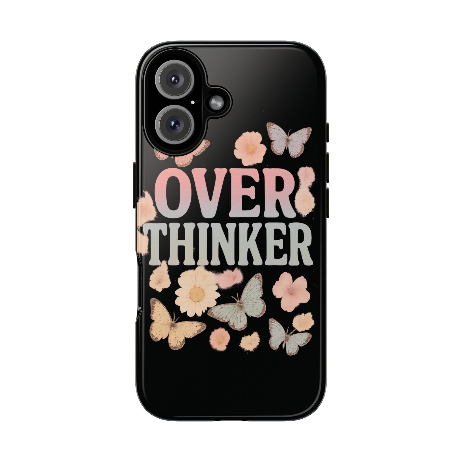 Butterfly Overthinker Phone Case, Floral iPhone Cover, Thoughtful Gift for Her, Cute Tech Accessory, Aesthetic Case for Anxiety Relief