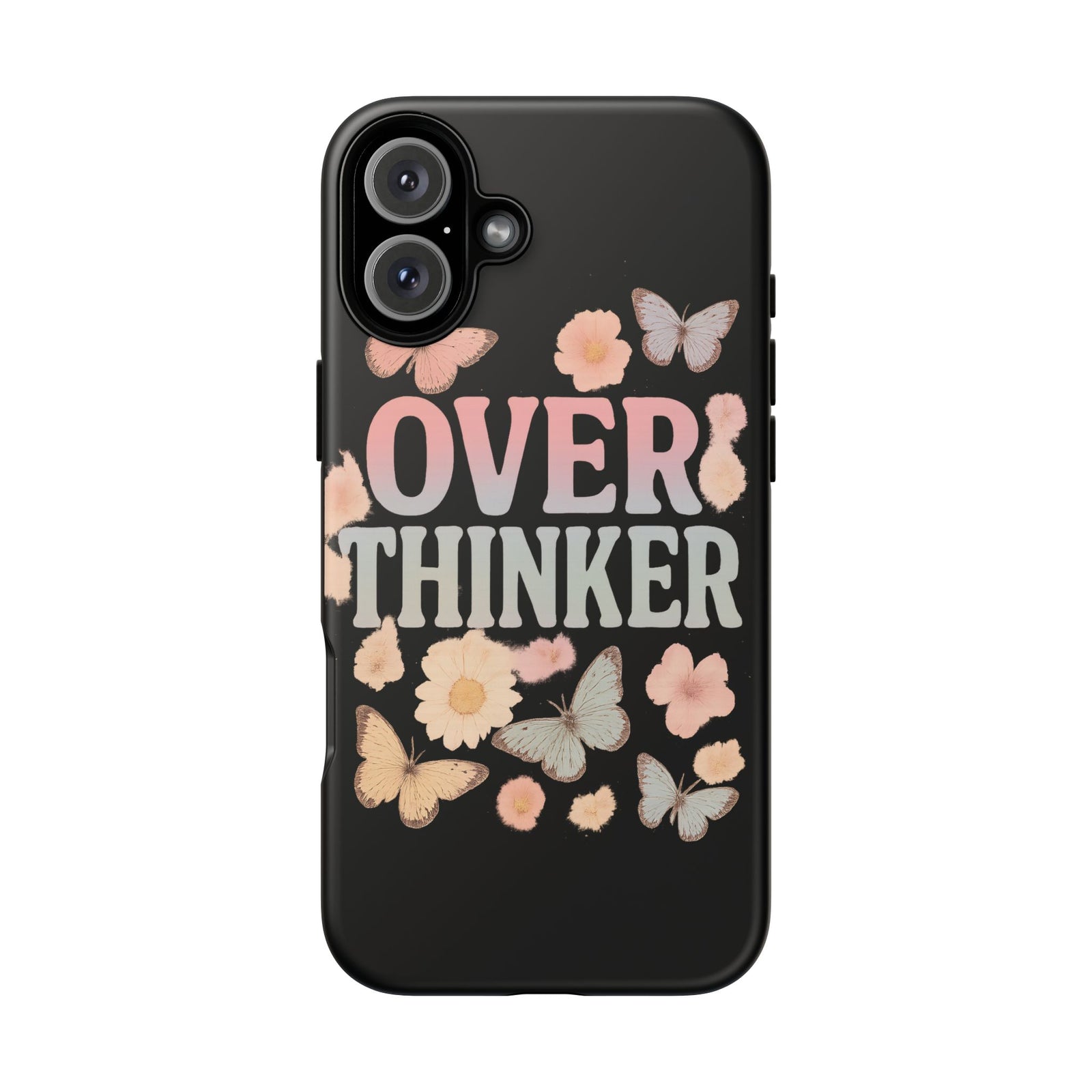 Butterfly Overthinker Phone Case, Floral iPhone Cover, Thoughtful Gift for Her, Cute Tech Accessory, Aesthetic Case for Anxiety Relief