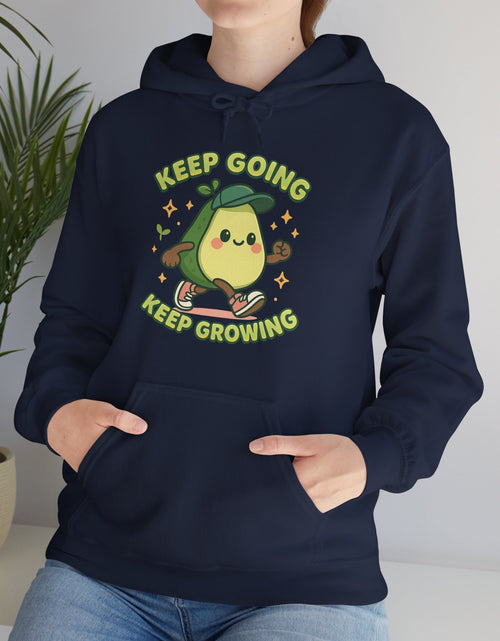 Load image into Gallery viewer, Cute Avocado Inspirational Hoodie - Keep Going, Keep Growing, Fall Fashion, Unique Gift, Comfy Sweatshirt, Cozy Apparel
