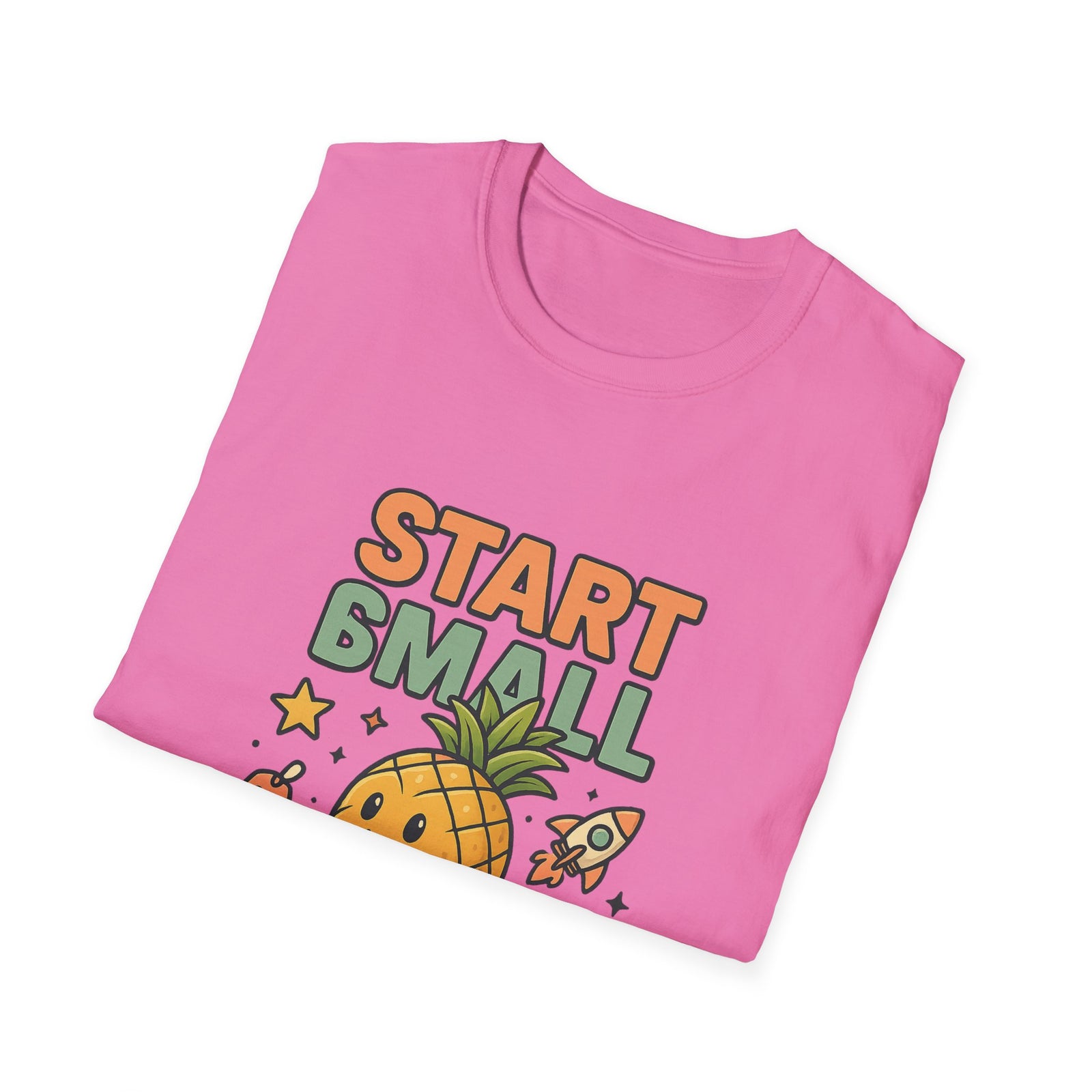 Cute Pineapple Motivational Unisex T-Shirt, Fun Graphic Tee, Inspirational Shirt, Gift for Dreamers, Casual Wear