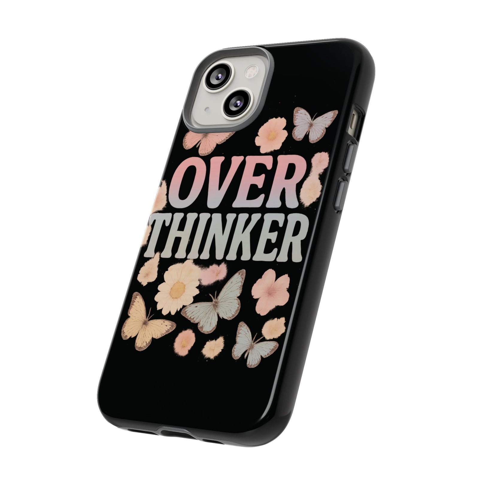Butterfly Overthinker Phone Case, Floral iPhone Cover, Thoughtful Gift for Her, Cute Tech Accessory, Aesthetic Case for Anxiety Relief