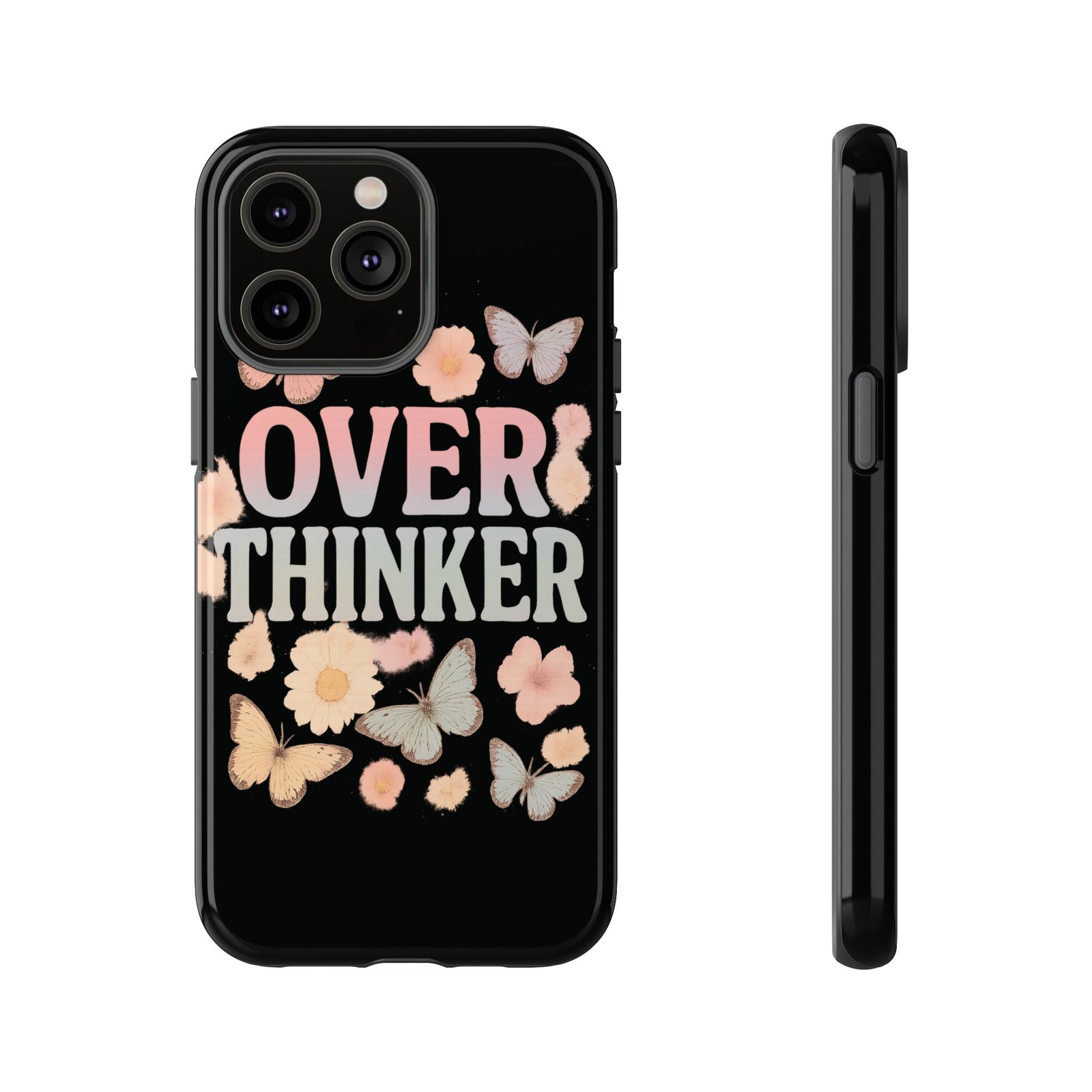 Butterfly Overthinker Phone Case, Floral iPhone Cover, Thoughtful Gift for Her, Cute Tech Accessory, Aesthetic Case for Anxiety Relief