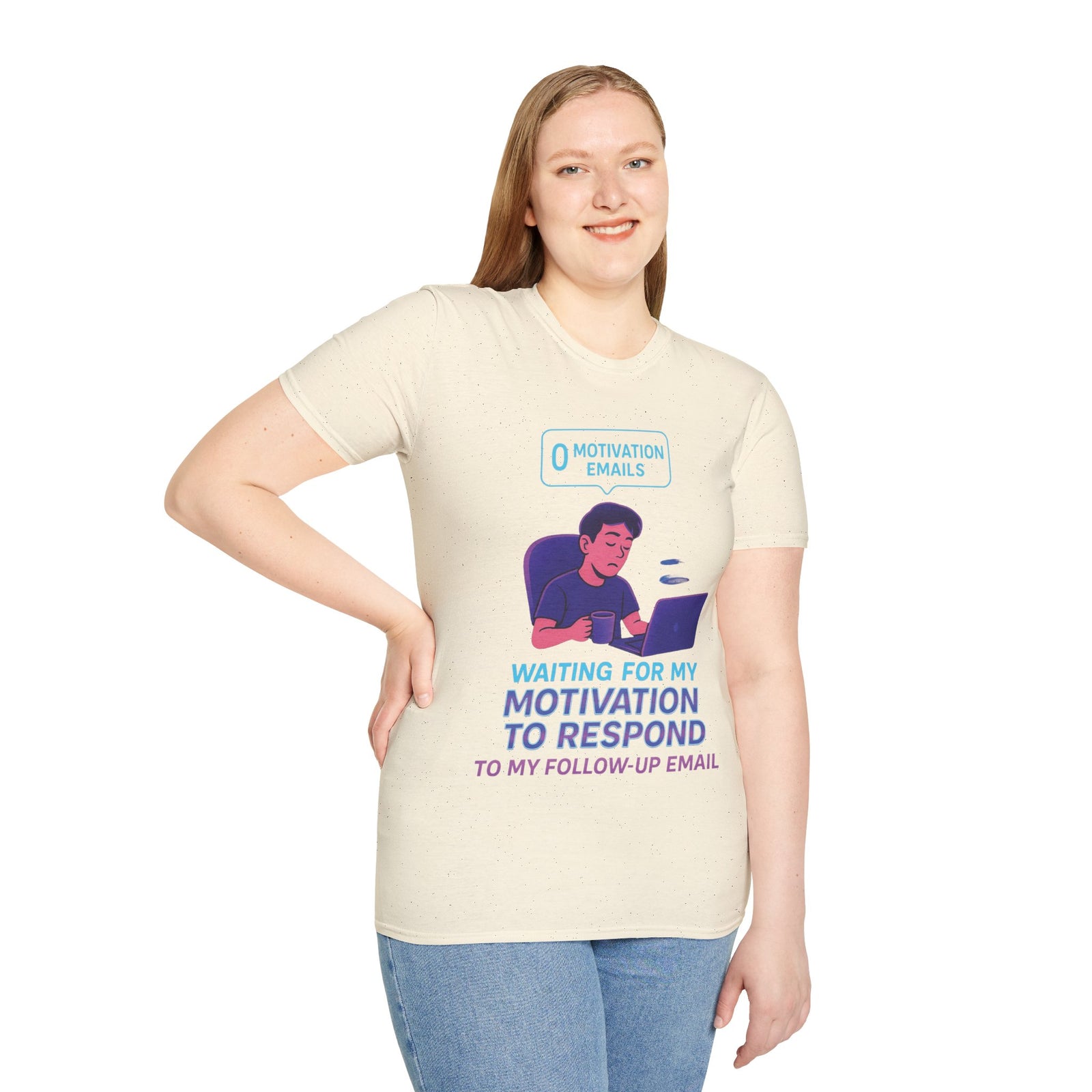 Motivation Response T-Shirt, Funny Office Humor Tee, Unisex Gift for Workaholics, Casual Wear, Ideal for Birthdays, Holiday Gift