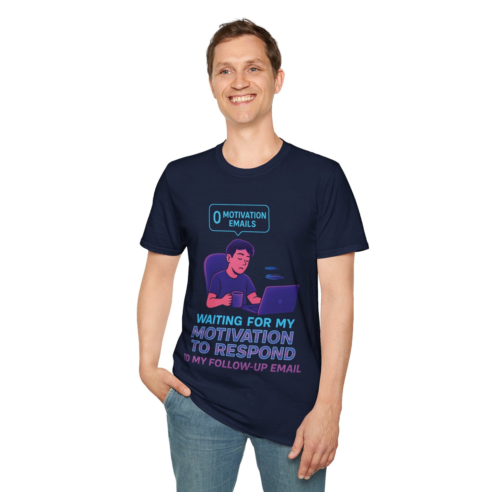 Motivation Response T-Shirt, Funny Office Humor Tee, Unisex Gift for Workaholics, Casual Wear, Ideal for Birthdays, Holiday Gift