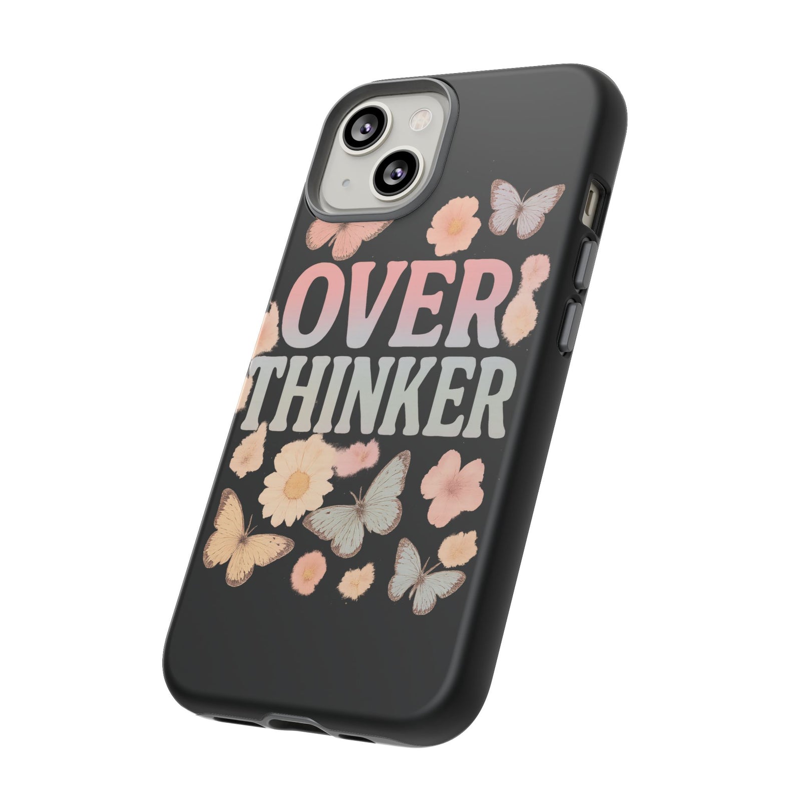 Butterfly Overthinker Phone Case, Floral iPhone Cover, Thoughtful Gift for Her, Cute Tech Accessory, Aesthetic Case for Anxiety Relief