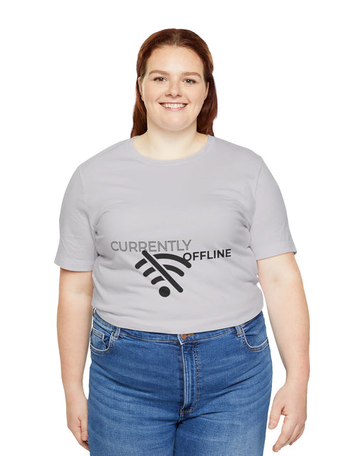 Load image into Gallery viewer, Currently Offline Unisex Tee, Casual Shirt, Comfortable T-Shirt, Tech Humor Clothing, Gift for Gamers, Relaxed Fit Apparel
